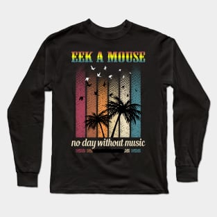 EEK A MOUSE SONG Long Sleeve T-Shirt